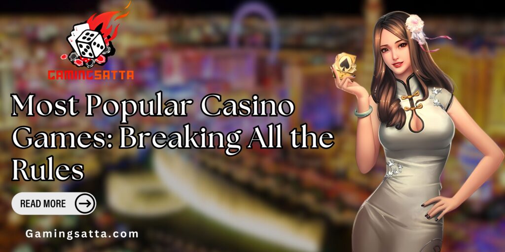 Most Popular Casino