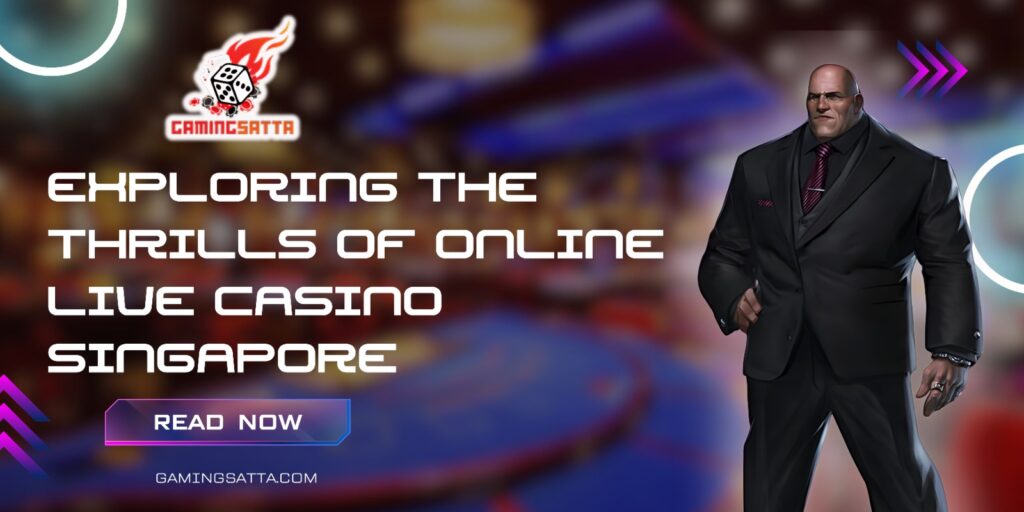 online live casino Singapore