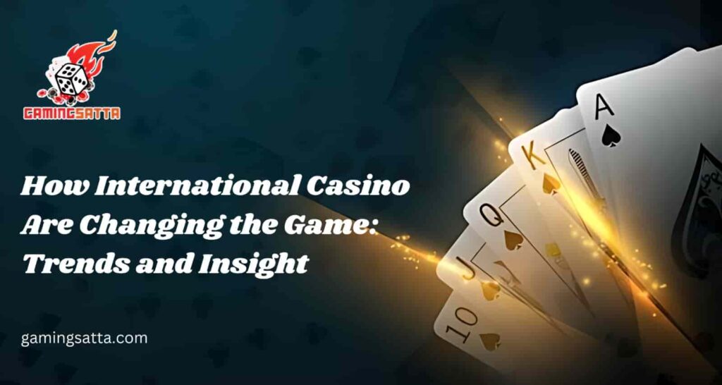 international casino